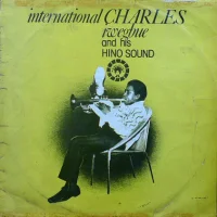 International Charles Iwegbue And His Hino Sound