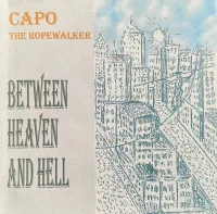 The Ropewalker - Between Heaven And Hell