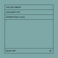 Monument Five: International Foam