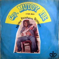 Captain Muddy Ibe And His Nkwa Brothers System