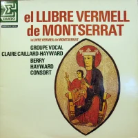 El Llibre Vermell De Montserrat = Le Livre Vermeil De Montserrat
