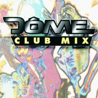 Dome Club Mix
