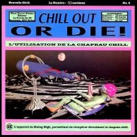 Chill Out Or Die!