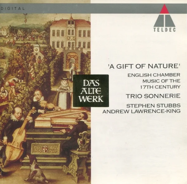 'A Gift Of Nature' (English Chamber Music Of The 17th Century)