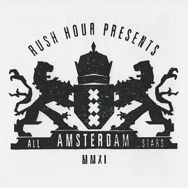 Rush Hour Presents Amsterdam All Stars MMXI