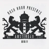 Rush Hour Presents Amsterdam All Stars MMXI
