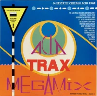 Acid Trax Megamix Volume 1