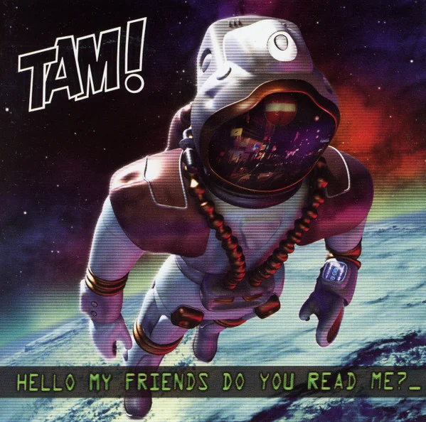 Hello My Friends Do You Read Me?