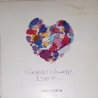 I Guess I'll Always Love You