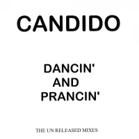 Dancin' And Prancin' (The Unreleased Mixes)