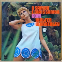 O Samba E Mais Samba Com Walter Wanderley = ワルター・ワンデルレイ傑作集