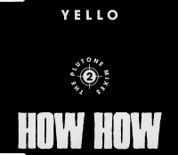How How - 2 - The Plutone Mixes