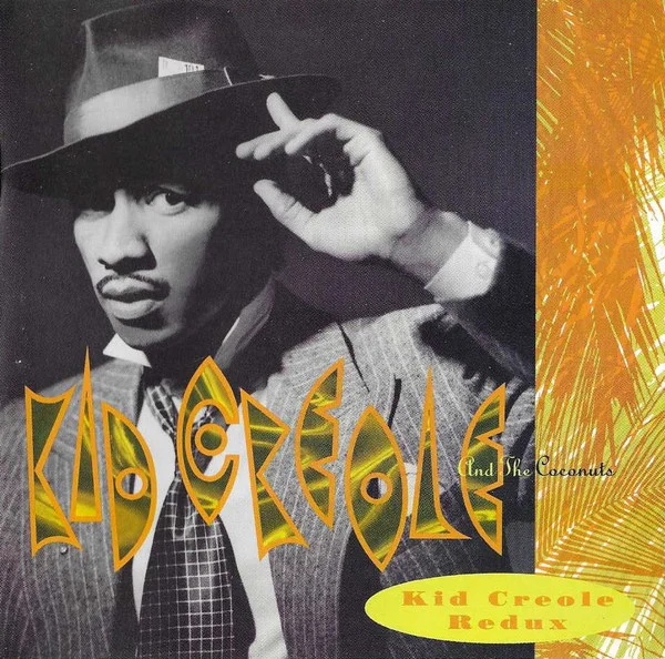 Kid Creole Redux