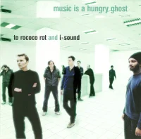 Music Is A Hungry Ghost