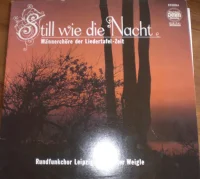 Still Wie Die Nacht (Männerchöre Der Liedertafel-Zeit)