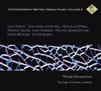 Contemporary British Organ Music Volume 3