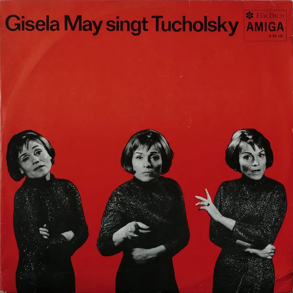 Gisela May Singt Tucholsky
