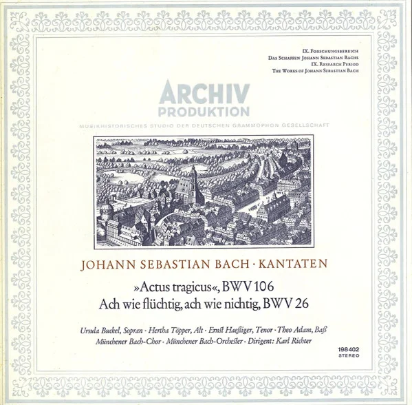 »Actus Tragicus«, BWV 106 / Ach Wie Flüchtig, Ach Wie Nichtig, BWV 26