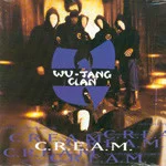 C.R.E.A.M. (Cash Rules Everything Around Me)