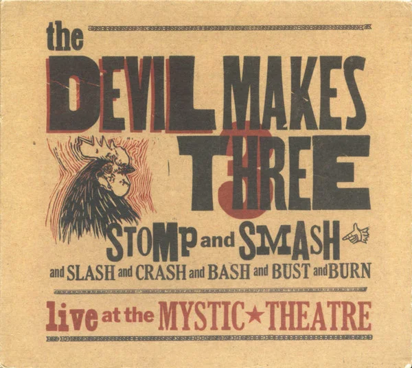 Stomp And Smash: Live At The Mystic Theatre