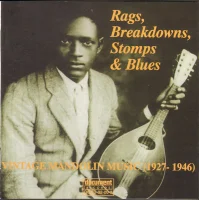 Vintage Mandolin Music 1927-1946 (Rags, Breakdowns, Stomps & Blues)