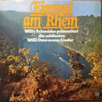 Einmal Am Rhein (Willy Schneider Präsentiert Die Schönsten Willi Ostermann-Lieder)