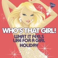 What It Feels Like For A Girl / Holiday