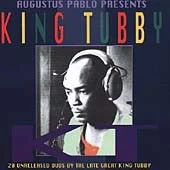 Augustus Pablo Presents King Tubby (20 Unreleased Dubs By The Late Great King Tubby)