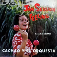 Jam Session With Feeling - Descargas Cubanas