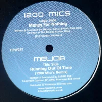 Money For Nothing / Running Out Of Time (1200 Mic's Remix)