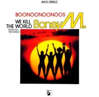 Boonoonoonoos / We Kill The World (Don't Kill The World)