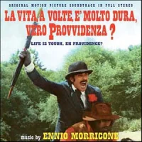 La Vita A Volte È Molto Dura, Vero Provvidenza? (Life Is Tough, Eh Providence?) (Original Motion Picture Soundtrack In Full Stereo)