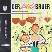 Der Fidele Bauer (Großer Operetten-Querschnitt)