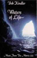 Waters Of Life - Music From The Matrix III