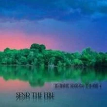 Send The Fire (Worship Sessions Volume 2)