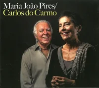 Maria João Pires & Carlos Do Carmo