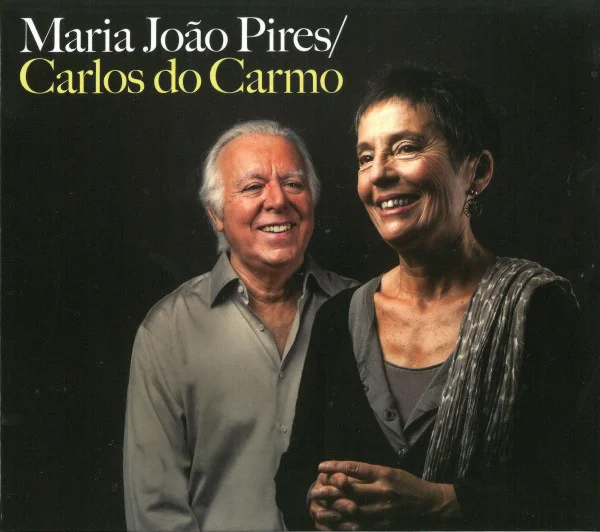 Maria João Pires & Carlos Do Carmo