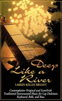 Deep Like A River