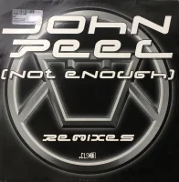 John Peel (Not Enough) (Remixes)