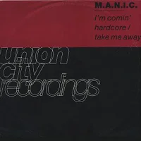 I'm Comin' Hardcore / Take Me Away