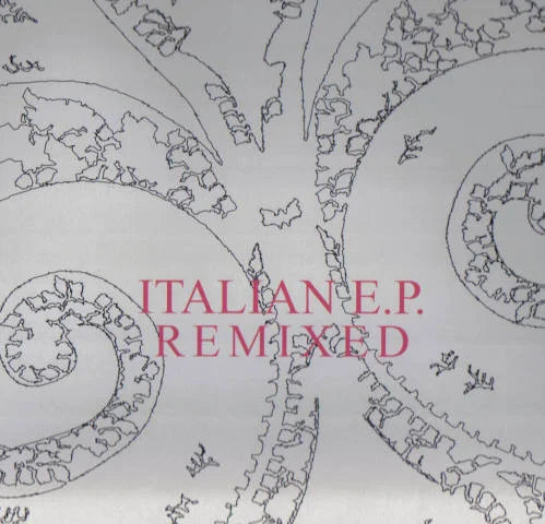 Italian E.P. Remixed