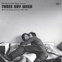 Three Day Week (When The Lights Went Out 1972-1975)