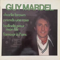Charlie Brown / Prends Une Rose / Ballade Pour Mon Fils / L'amour À 7 Ans