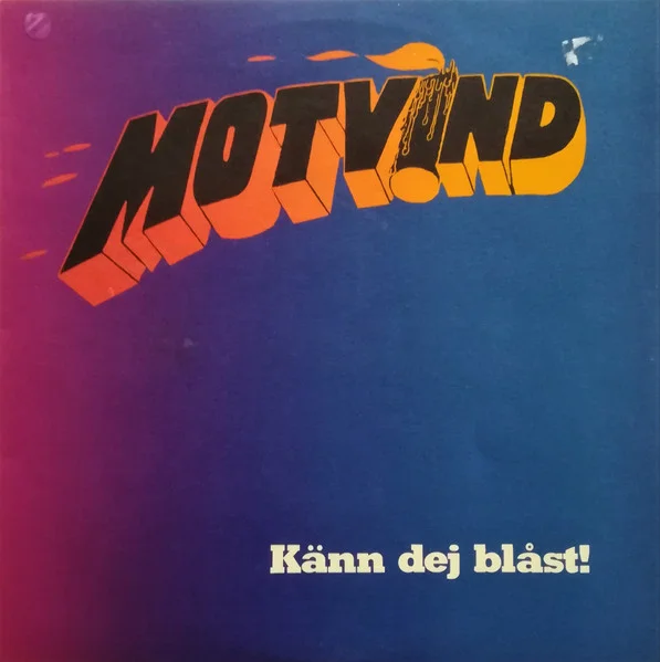 Känn Dej Blåst!
