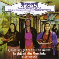 Nunta - The Wedding (Obiceiuri Și Tradiții De Nuntă La Țiganii Din România)