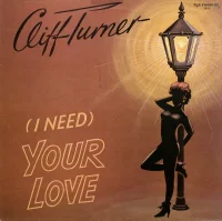 (I Need) Your Love