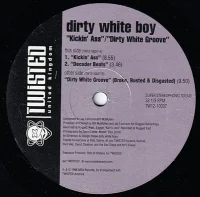 Kickin' Ass / Dirty White Groove