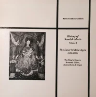 A History Of Scottish Music Volume 1: The Later Middle Ages (1250 - 1550)