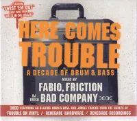 Here Comes Trouble - A Decade Of Drum & Bass