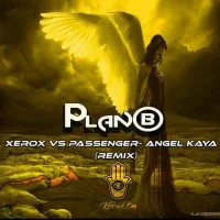 Angel Kaya (Plan B Remix)